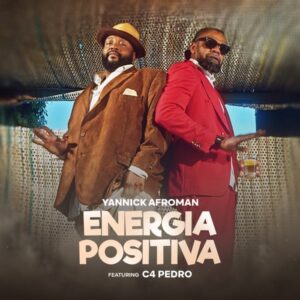 Yannick Afroman - Energia Positiva ft. C4 Pedro