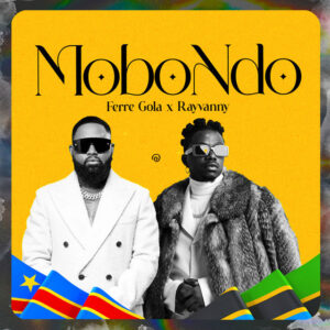 Ferre Gola, Rayvanny - Mobondo