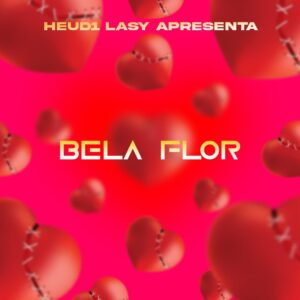 Heud1 Lasy - Bela Flor