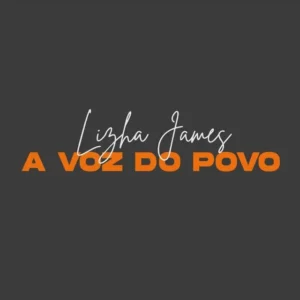 LIZHA JAMES - A Voz do Povo