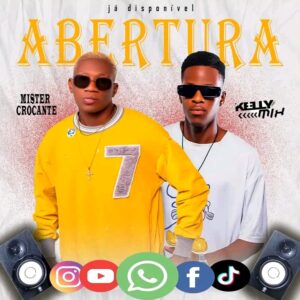 Mister Crocante Feat dj kelly Mix - Abertura (Prod El Mocito DJ & Yulla Music)