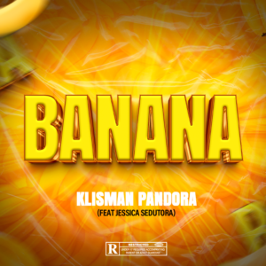 Klisman Pandora feat Jessica Sedutora - Banana