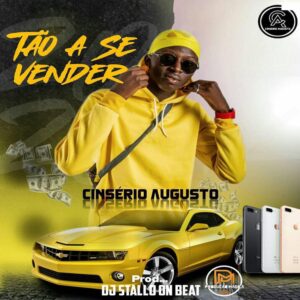 Cinsério Augusto - TÃO A SE VENDER