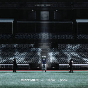 Mizzy Miles, Slow J, Gson - CHAMPIONS LEAGUE