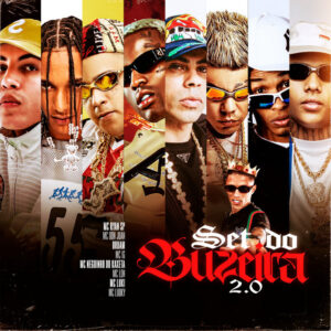 MC Ryan SP, Mc Don Juan, Oruam, Mc IG, MC Neguinho, MC Lon, Mc Luki, Mc Luuky – SET DO BUZEIRA 2.0
