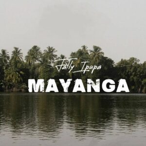 Fally Ipupa - Mayanga