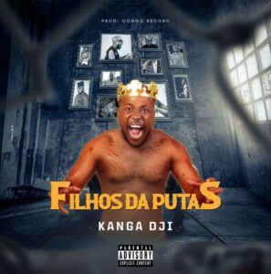 Kanga Dji - Filhos da put@s