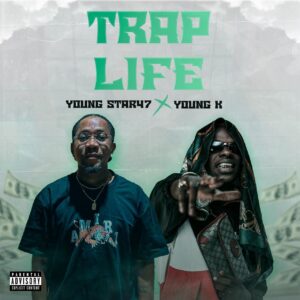 Y47 Ft. Young K - Trap Life