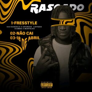 Rasgado - Freestyle (feat. Badibanzelo, 12 Furos, Layfado, Djamba & Murtalha)