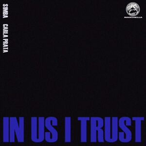 Carla Prata - In Us I Trust (feat. S1mba)