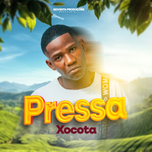 Xocota - Não Tenhas Pressa