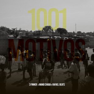 3 Finer & Mano Chaba, Rafael Beats - 1001 Motivo