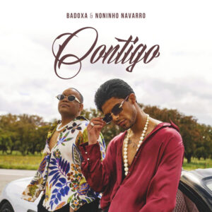 Badoxa - Contigo (feat. Noninho Navarro)