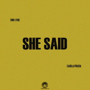 Carla Prata - She Said feat. Tim Lyre (Prod. Noli, Splecter & Barrs)