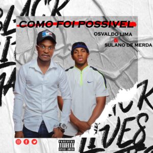 Osvaldo Lima & Sulano de Merda - Como Foi Possivel