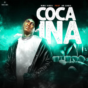 Nino Vibes ft. AG Cris - COCAINA