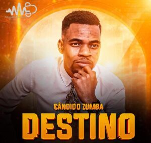 Cândido Zumba e Salomão Joaquim - Destino