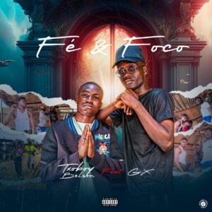 TXOBOY BELSON  ERIVALDO GX - FÉ E FOCO