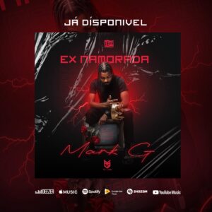 Mark G - Ex Namorada (Ghetto Zouk)