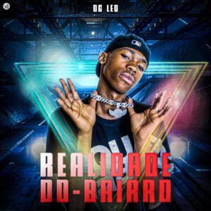 OG Leo - Realidade Do Bairro (Prod. Frente Straga On Beat)
