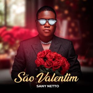 Sany Netto - São Valentim (Zouk) (Prod. Dj Fillas)
