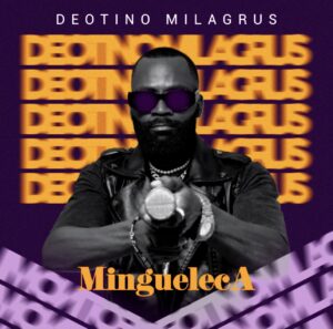 Mingueleca - Deotino Milagrus