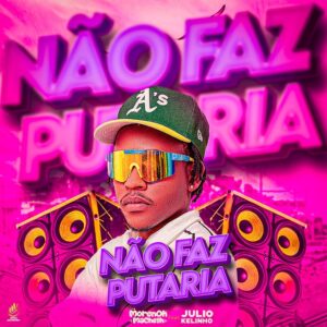 Morenoh Macheth Feat. Júlio Kelinho - Não Faz Putaria (Prod. El Mocito DJ)