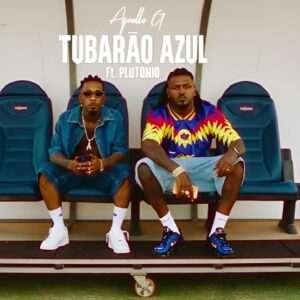 Apollo G feat. Plutonio - Tubarão Azul