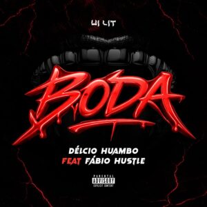 Délcio Huambo - Boda ft. Fábio Hustle
