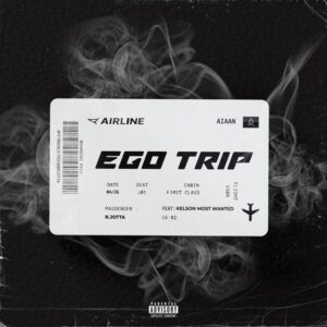R.Jotta - Ego Trip Ft. Kelson Most Wanted
