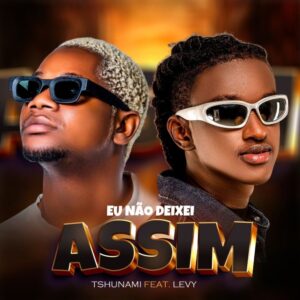 Tshunami x Levy - Não Deixei Assim