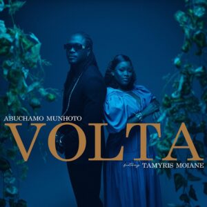 Abuchamo Munhoto ft. Tamyris Moiane - Volta Pra Mim