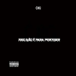 CBG - INÉPP (Isso Não É Para Perceber)