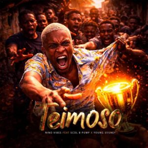Nino Vibes, Scol B Pump e Young Siiney - TEIMOSO