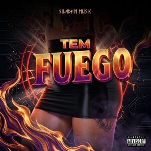 Siladan Music - Tem Fuego