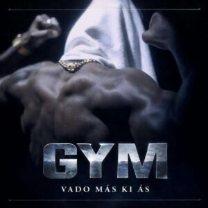 Vado Más Ki Ás - GYM