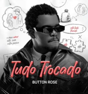 Button Rose - Tudo Trocado