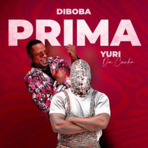 Diboba feat. Yuri Da Cunha - Prima