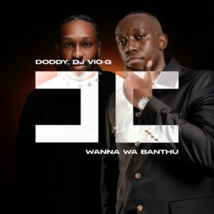 Doddy, Dj VIo-G - Wanna Wa Banthu