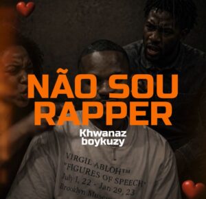 Khwanaz - Não Sou Rapper