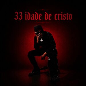 KROA - 33 IDADE DE CRISTO ft PHOENIX RDC