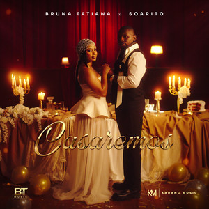 Bruna Tatiana, Soarito - Casaremos