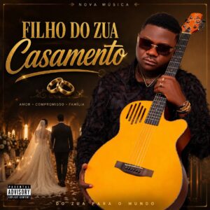 Filho Do Zua - Casamento