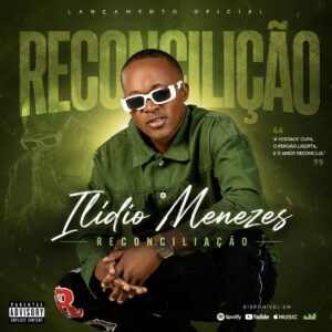 Ilídio Menezes - Reconcilição