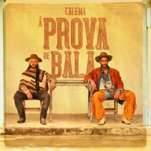 Calema - À Prova De Bala
