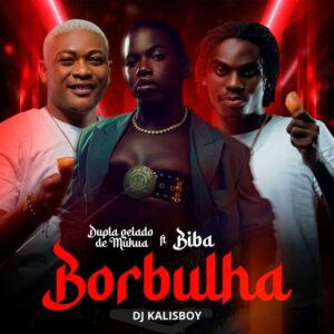 Dupla Gelado De Mucua feat. Biba - Burbulha