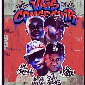 MC Cabinda feat. Isnell Shanell, Phay Grande O Poeta, BadiBanzelo - Vais Conseguir