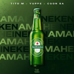 TitoM x Yuppe x COON SA - Ama Heineken