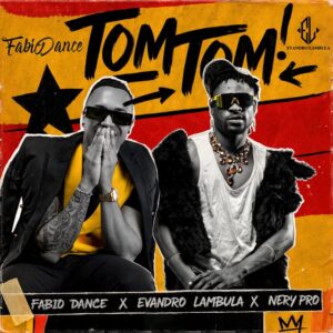 Fabio Dance x Nery Pro x Evandro Lambula - Tom Tom