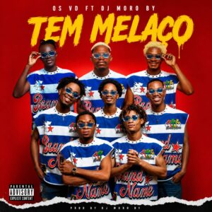Os Vd x Dj Moro By - Tem Melaço